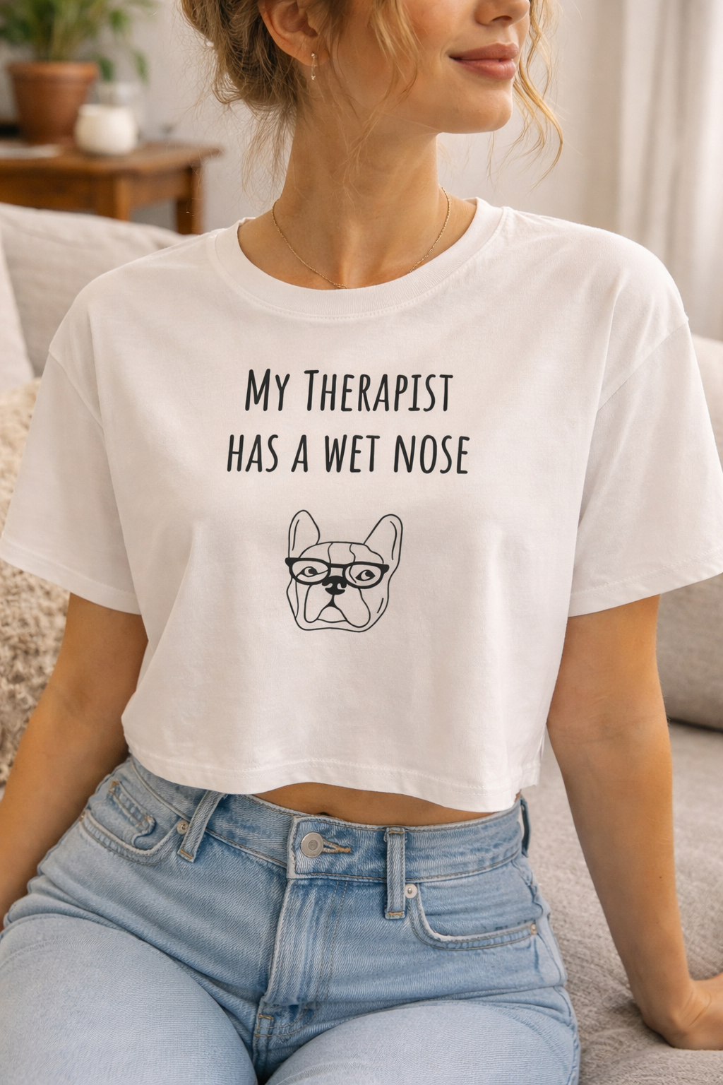 My Therapist Has a Wet Nose - Dog Mom Crop Top